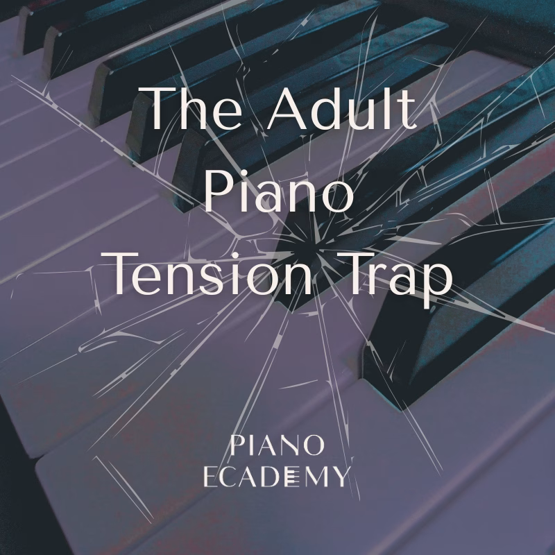 Why Your Fingers Go Stiff After 30 Minutes: The Adult Piano Tension Trap